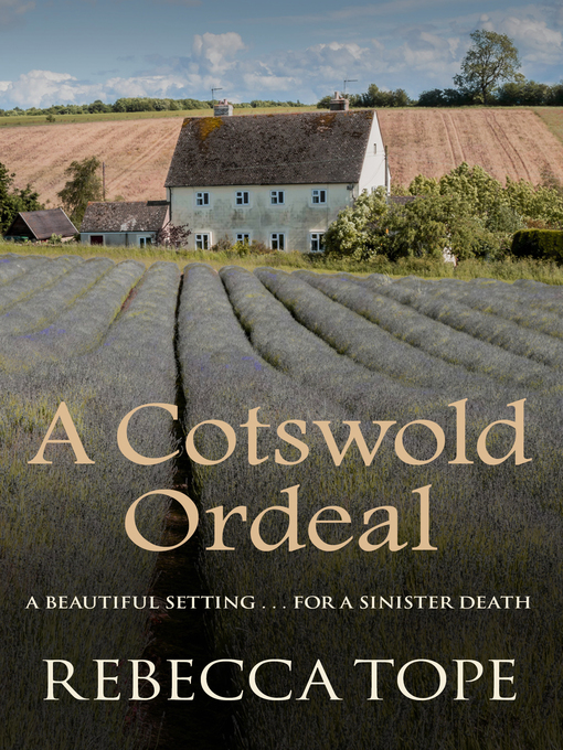 Title details for A Cotswold Ordeal by Rebecca Tope - Available